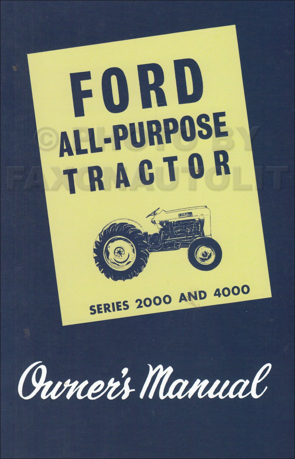 Picture of: – Ford   All Purpose Tractor Owner’s Handbook Reprint